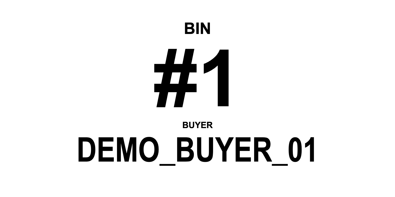 BIN label: BIN 1, buyer DEMO_BUYER_01.